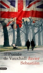 Puente de Vauxhall. Ediciones Destino - Javier Sebastián